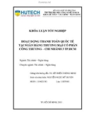 Khoá luận tốt nghiệp: Hoạt động thanh toán quốc tế tại Ngân hàng thương mại cổ phần Công Thương – chi nhánh 3 TP.HCM