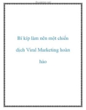 Bí kíp làm nên một chiến dịch Viral Marketing hoàn hảo