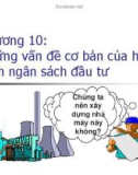 Bài giảng Quản trị tài chính - Chương 10: Những vấn đề cơ bản của hoạch định ngân sách đầu tư