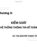 Bài giảng Hệ thống thông tin kế toán nâng cao: Chương 3 - ThS. Nguyễn Thanh Tùng