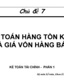 Bài giảng Lý thuyết kế toán - Chủ đề 7: Kế toán hàng tồn kho và giá vốn bán hàng