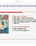 Bài giảng Kế toán quản trị - Chương 1: Những vấn đề chung về kế toán quản trị