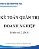 Bài giảng Kế toán quản trị doanh nghiệp - Chương 1: Tổng quan về kế toán quản trị trong doanh nghiệp