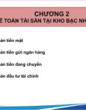 Bài giảng Kế toán công 2 - Chương 2: Kế toán tài sản tại Kho bạc Nhà nước (Năm 2022)