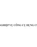 Bài giảng Kế toán thực hành trên máy vi tính - Chương 6: Nghiệp vụ công cụ dụng cụ