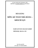 Giáo trình Kế toán nhà hàng - khách sạn (Nghề: Kế toán doanh nghiệp - Trình độ: Trung cấp) - Trường CĐ Kinh tế - Kỹ thuật Bạc Liêu