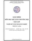 Giáo trình Kế toán thương mại xây lắp (Nghề: Kế toán doanh nghiệp - Trình độ Cao đẳng) - Trường Cao đẳng Nghề An Giang