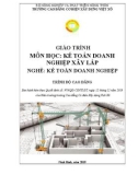 Giáo trình Kế toán doanh nghiệp xây lắp (Nghề: Kế toán doanh nghiệp - Cao đẳng) - Trường Cao đẳng Cơ điện Xây dựng Việt Xô