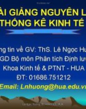 Bài giảng Nguyên lý thống kê kinh tế - Ths Lê Ngọc Hướng