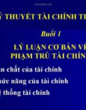 Bài giảng Lý thuyết tài chính tiền tệ - Chương 1: Lý luận cơ bản về phạm trù tài chính