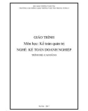 Giáo trình Quản trị doanh nghiệp (Nghề Kế toán doanh nghiệp - Trình độ Cao đẳng): Phần 1 - CĐ GTVT Trung ương I