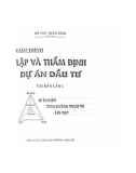 Giáo trình Lập và thẩm định dự án đầu tư (Tái bản lần 1): Phần 1