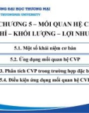 Bài giảng Kế toán quản trị doanh nghiệp - Chương 5: Mối quan hệ Chi phí - Khối lượng - Lợi nhuận