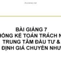 Hệ thống kế toán trách nhiệm trung tâm đầu tư & xác định giá chuyển nhượng