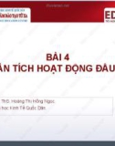 Bài giảng Phân tích tài chính: Bài 4 - ThS. Hoàng Thị Hồng Ngọc