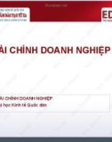 Bài giảng Tài chính doanh nghiệp 1: Bài 1 -Lê Quốc Anh