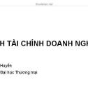 Bài giảng Tài chính doanh nghiệp - Bài 7: Phân tích tài chính doanh nghiệp (TS. Nguyễn Thanh Huyền)