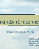 Bài giảng Phân tích lợi ích chi phí: Bài 3 - ThS. Phùng Thanh Bình