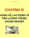 THỐNG KÊ LAO ĐỘNG VÀ TIỀN LƯƠNG TRONG DOANH NGHIỆP