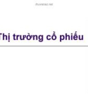 Bài giảng Thị trường tài chính - Bài 6: Thị trường cổ phiếu