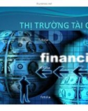 Bài giảng Thị trường tài chính - Chương 1: Hệ thống tài chính