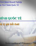 Bài giảng Tài chính Quốc tế - Chương 9: Xác định tỷ giá hối đoái