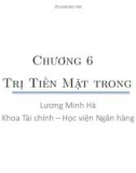 Bài giảng Tài chính công ty đa quốc gia: Chương 6 - Lương Minh Hà