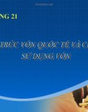 Bài giảng Tài chính quốc tế - Chương 21: Chu chuyển vốn quốc tế