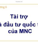 Bài giảng Tài chính quốc tế ( Đại học công nghiệp TP Hồ Chí Minh) - Chương 6