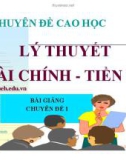 Chuyên đề Tổng quan về tài chính - tiền tệ ( GS Bình Minh)