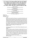 Các nhân tố ảnh hưởng đến quyết định lựa chọn ngân hàng cung ứng dịch vụ thanh toán nội địa của khách hàng cá nhân trên địa bàn thành phố Hà Nội