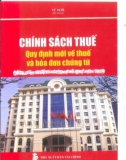 Quy định mới về thuế và hoá đơn chứng từ - Chính sách thuế: Phần 1