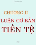 Bài giảng Tài chính tiền tệ - Chương 2: Lý luận cơ bản về tiền tệ