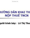 Bài giảng Hướng dẫn khai thuế, nộp thuế thu nhập cá nhân - Lê Thị Thủy