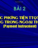 Bài giảng Thanh toán và tín dụng Quốc tế: Bài 2 - ĐH Quốc gia Hà Nội