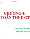 Bài giảng Kế toán thuế: Chương 4 - GV. Nguyễn Ngọc Thủy