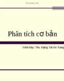 Bài giảng Phân tích cơ bản - Ths. Đặng Tài An Trang