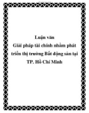 Luận văn: Giải pháp tài chính nhằm phát triển thị trường Bất động sản tại TP. Hồ Chí Minh