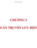 Bài giảng Quản trị tài chính - Chương 3: Quản trị vốn lưu động