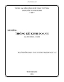 Bài giảng Thống kê kinh doanh: Phần 1 - ThS. Trương Thị Ánh Nguyệt