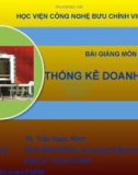 Bài giảng Thống kê doanh nghiệp (Ths.Trần Ngọc Minh) - Chương 7: Một số vấn đề chung về thống kê doanh nghiệp