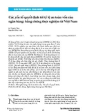 Các yếu tố quyết định tới tỷ lệ an toàn vốn của ngân hàng: Bằng chứng thực nghiệm từ Việt Nam