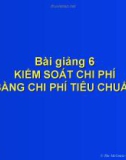 Bài giảng Kiểm soát chi phí bằng chi phí tiêu chuẩn