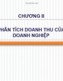 Bài giảng: Chương II - Phân tích doanh thu của doanh nghiệp