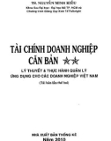 Lý thuyết và thực hành quản lý ứng dụng cho các doanh nghiệp Việt Nam - Tài chính doanh nghiệp căn bản: Phần 1