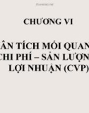 Bài giảng môn Kế toán quản trị - Chương 6: Phân tích mối quan hệ chi phí, sản lượng, lợi nhuận (CVP)