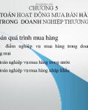 Bài giảng Kế toán tài chính 2 - Chương 5: Kế toán hoạt động mua bán hàng hóa trong doanh nghiệp thương mại