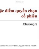 Bài giảng Tài chính phái sinh: Chương 9 - Đặc điểm quyền chọn cổ phiếu