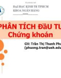 Bài giảng Phân tích đầu tư chứng khoán - GV.Trần Thị Thanh Phương