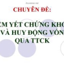 CHUYÊN ĐỀ: NIÊM YẾT CHỨNG KHOÁN VÀ HUY ĐỘNG VỐN QUA TTCK